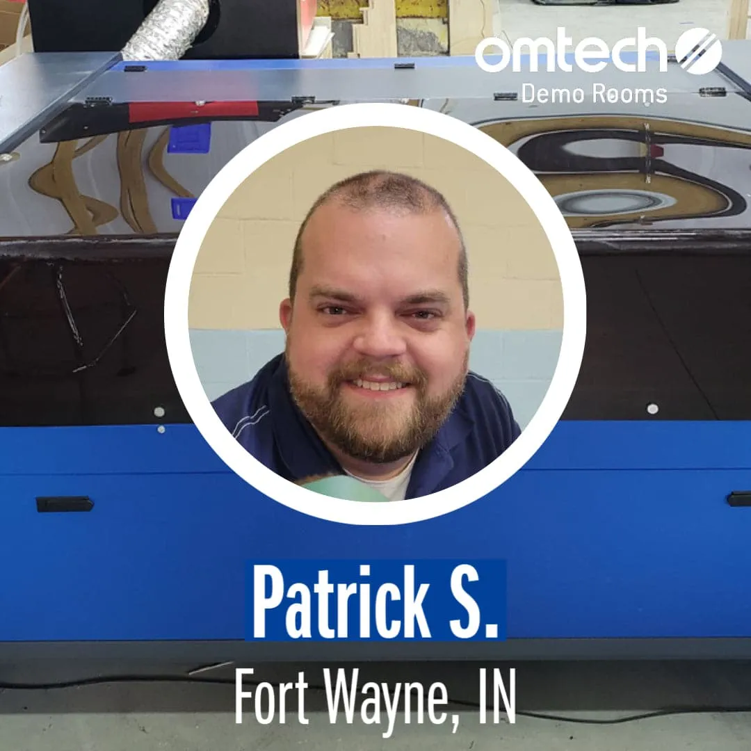 Laser Engraving in Fort Wayne, Indiana | Demo Room Host - Patrick S.