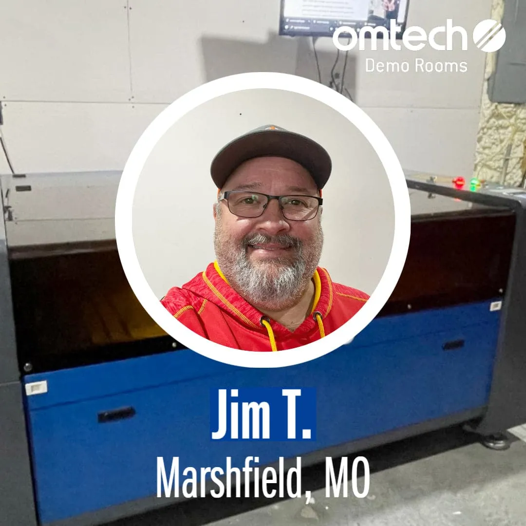 Laser Engraving in Marshfield, Missouri | Demo Room Host - Jim T.