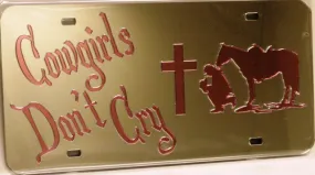 "Cowgirls Don't Cry" Praying Cowgirl Mirrored License Plate Pink Light